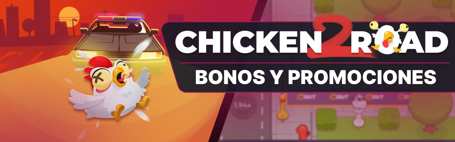 Chicken Road 2 BONOS Y PROMOCIONES.